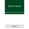 Guide to Tientsin