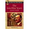 The InterWar Years (1919 - 1939): The Best One-Hour History
