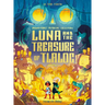 Luna and the Treasure of Tlaloc: Brownstone's Mythical Collection 5