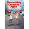 Discovering Crescent Moon: A Journey with Sickle Cell Disease