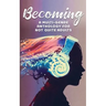 Becoming