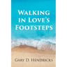 Walking in Love's Footsteps