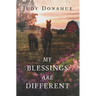 My Blessings Are Different