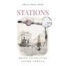 Stations: where lines align: Thrilling journey through historic and modern subterranea, illustrated and written in verse
