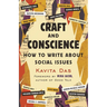 Craft and Conscience: How to Write about Social Issues