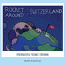 Rocket Around Switzerland - A Neurodiverse-friendly storybook for kids