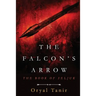 The Falcon's Arrow: The Book of Seljuk