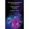 Emotional Dimensions of Astrology: Finding the Feeling Realms in the Horoscope