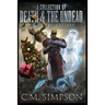 A Collection of Death and the Undead: C.M.'s Collections