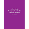 Active Minds Therapeutic Activities Through The Year
