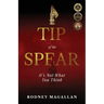 Tip of the Spear: It's Not What You Think