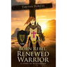 Born Rebel, Renewed Warrior: A Story of Redemption