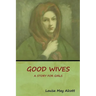 Good Wives: A Story for Girls
