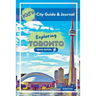 Kid's City Guide & Journal - Exploring Toronto - Travel Edition