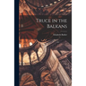 Truce in the Balkans