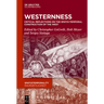 Westernness: Critical Reflections on the Spatio-Temporal Construction of the West