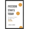 Freedom Starts Today