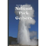 Picture Book Of National Park Geysers: Large Print Book For Seniors with Dementia or Alzheimer's