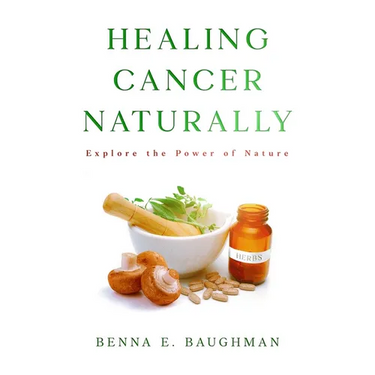 Healing Cancer Naturally