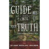 Guide Me Into Your Truth: Essays in Honor of Dennis T. Olson