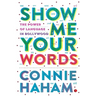 Show Me Your Words