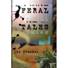 Feral Tales