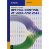 Optimal Control of Odes and Daes