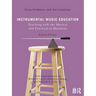 Instrumental Music Education: Teaching with the Musical and Practical in Harmony