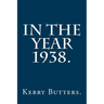 In the Year 1938.