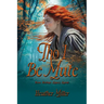 'Tho I Be Mute: A Prequel Novel