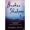 Broken Shadows
