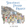 Sometimes People March