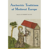 Anchoritic Traditions of Medieval Europe