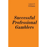 Successful Professional Gamblers