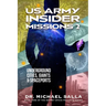 US Army Insider Missions 2: Underground Cities, Giants & Spaceports