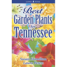 Best Garden Plants for Tennessee