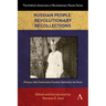 Russian People: Revolutionary Recollections