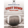 First Down Devotions: Inspiration from the NFL's Best