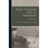 From Vauquois Hill to Exermont: A History of the Thirty-fifth Division of the United States Army