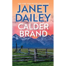 Calder Brand: A Beautifully Written Historical Romance Saga
