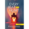Every Beat of my Heart: A Memoir Of Redemption