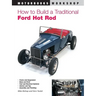 How to Build a Traditional Ford Hot Rod