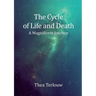 The Cycle of Life and Death: A Magnificent Journey