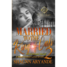 Married To The King Of Cali 2: A West Coast Love Story
