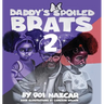 Daddy's Spoiled Brats 2