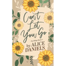 Can't Let You Go