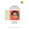 A Memoir: Reflections of a Pakistani Woman