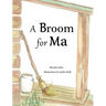 A Broom for Ma