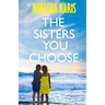 The Sisters You Choose