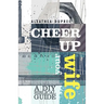 Cheer Up Your Wife: A DIY Biblical Guide